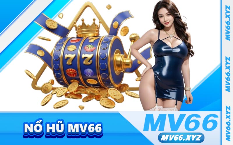 Nổ Hũ MV66